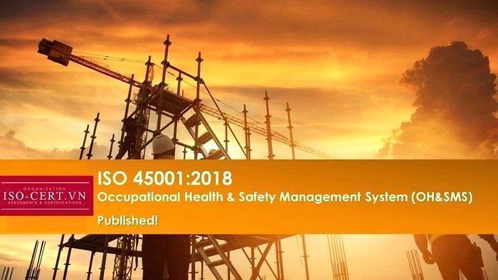 Chứng chỉ ISO 45001 vô cùng cần thiết trong công việc ISO 45001:2018
