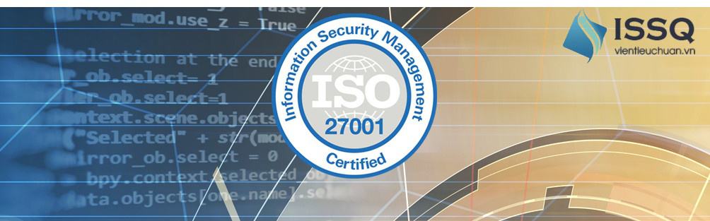 ISO27001 thongtin - Cấu trúc của hệ thống tiêu chuẩn an ninh thông tin ISO 27001