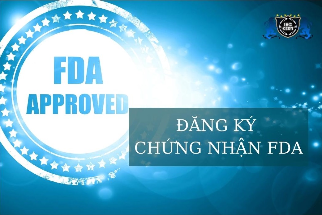 dangky chung nhan fda us - CẤP CHỨNG NHẬN FDA TẠI VIỆT NAM TRỌN GÓI 100%