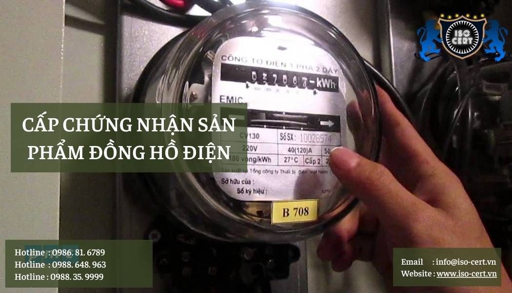 chung nhan dong ho dien - Cấp Chứng Nhận Đồng Hồ Điện Theo TCVN 5699-2-26:2007