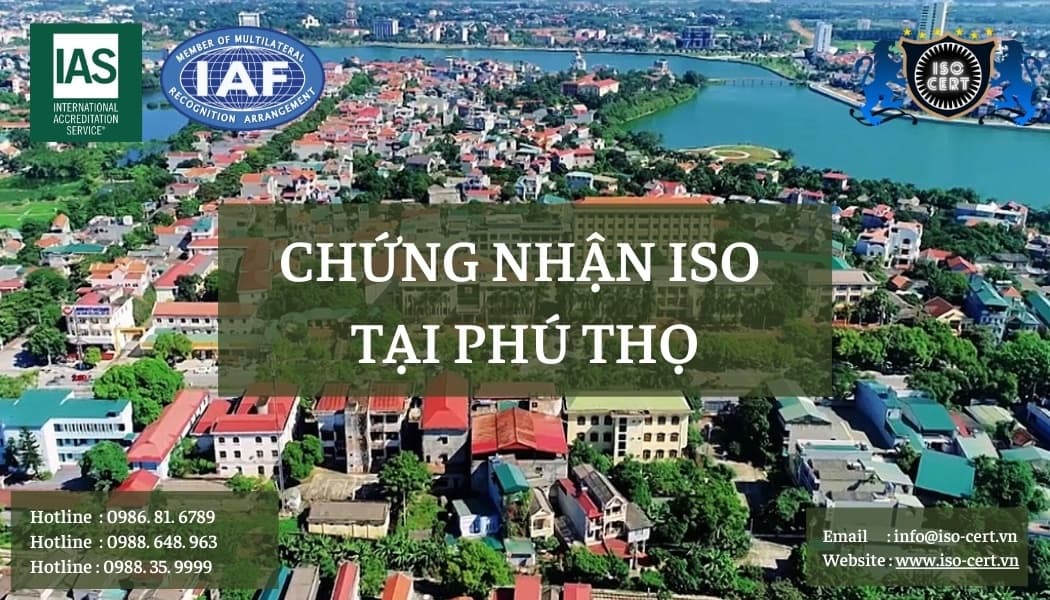 iso phutho - Cấp Chứng Nhận ISO Tại Phú Thọ Cam Kết Chuẩn 100%