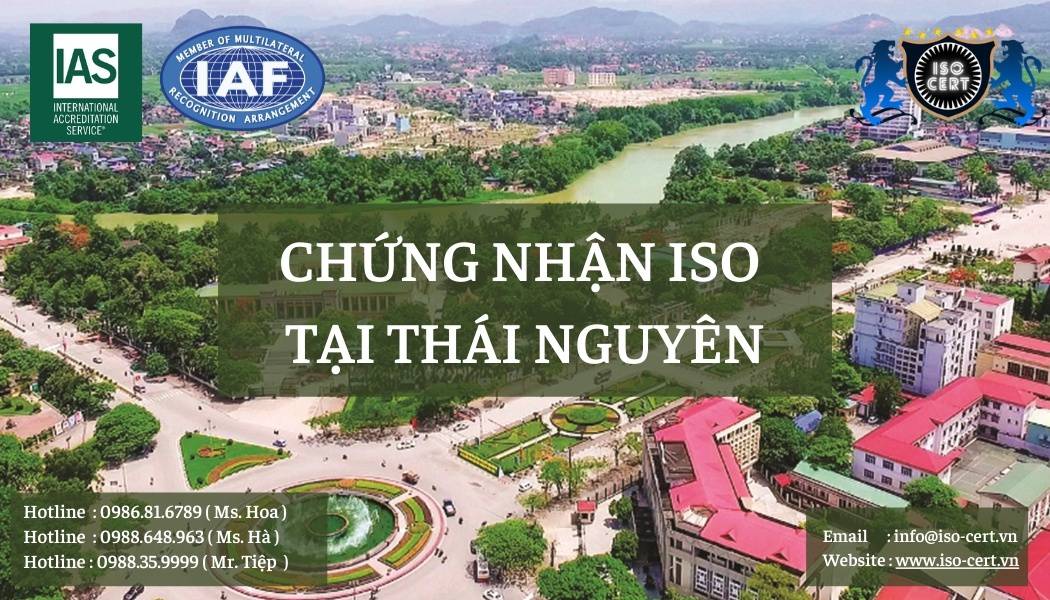 iso thainguyen - Cung Cấp Trọn Gói Dịch Vụ Cấp Chứng Nhận ISO tại Thái Nguyên