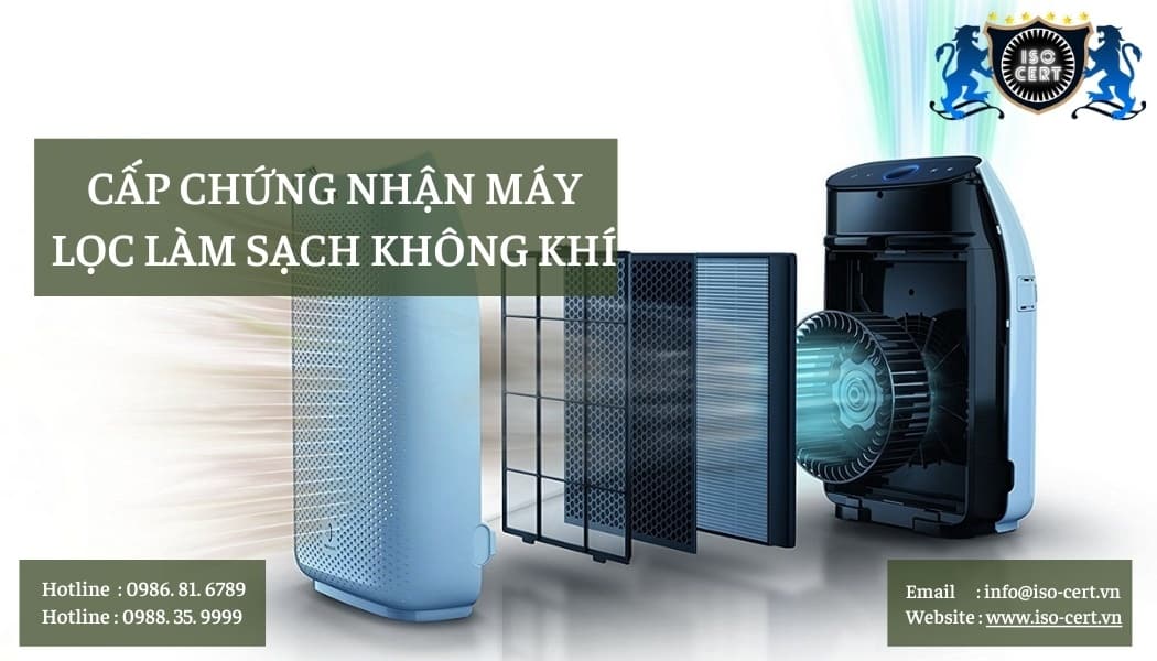 Cấp Chứng Nhận Máy LọC Làm Sạch Không Khí