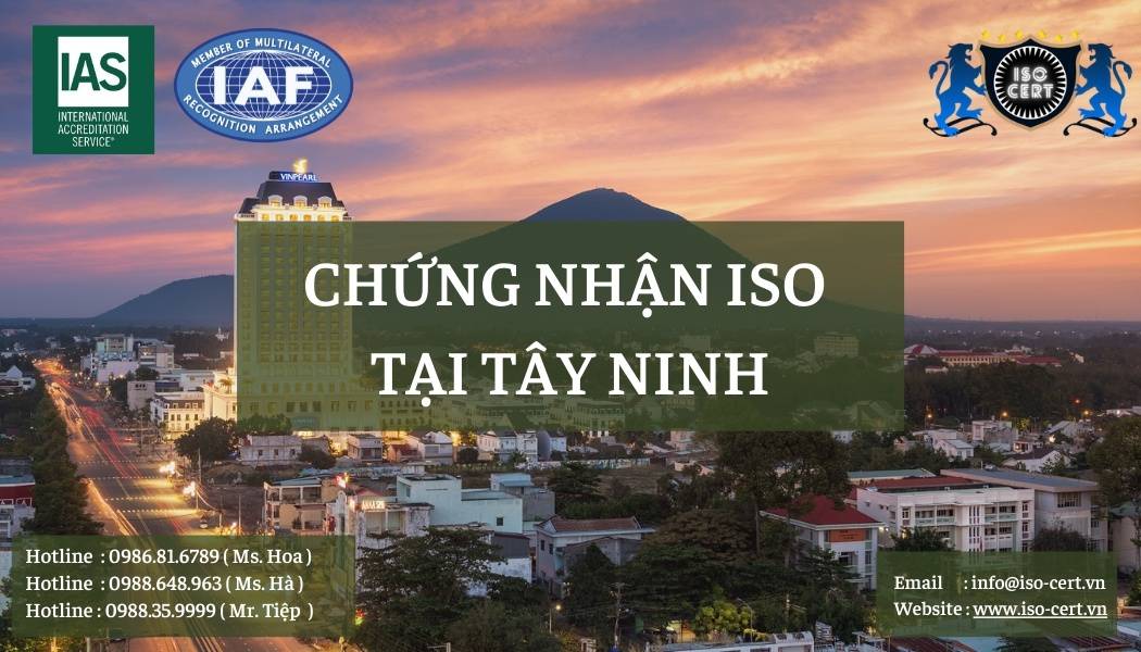 iso tayninh - Làm Chứng Nhận ISO Tại Tây Ninh Trọn Gói và Uy Tín